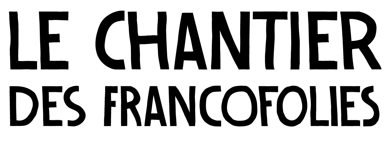 Le Chantier des Francofolies