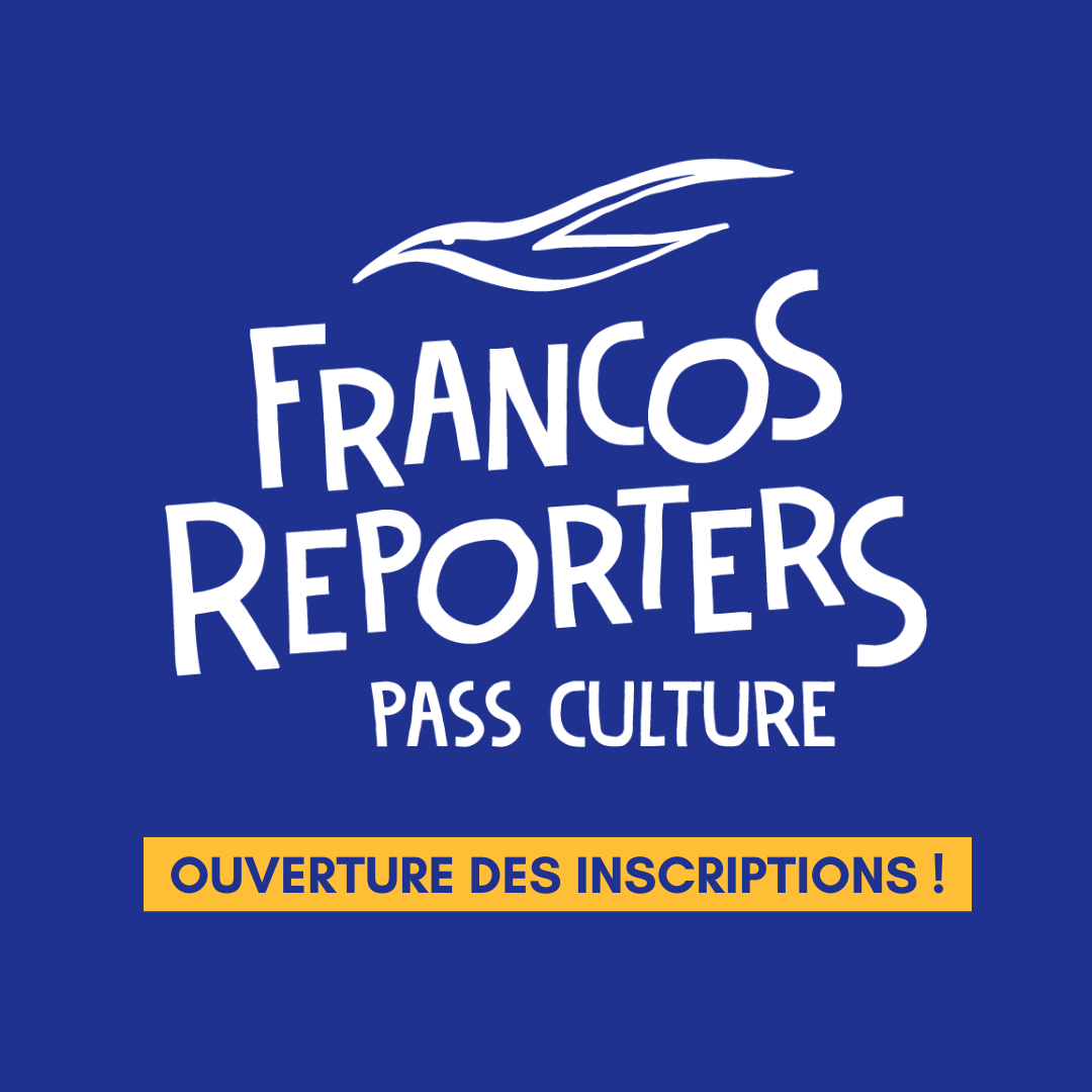 Inscriptions Francos Reporters